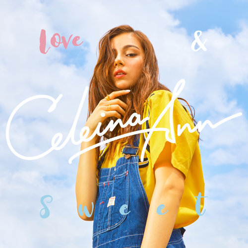 Celeina Ann - Love & Sweet